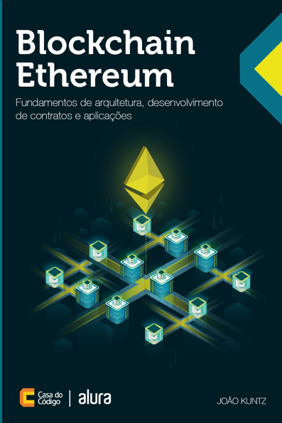 Capa do livro Blockchain Ethereum: fundamentos de arquitetura, desenvolvimento de contratos e aplicações