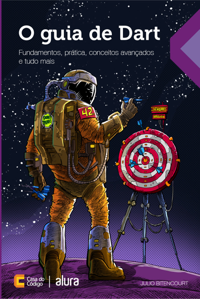 Capa do livro O guia de Dart: fundamentos, prática, conceitos avançados e tudo mais