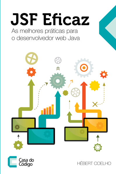 Capa do livro JSF eficaz: as melhores práticas para o desenvolvedor web java