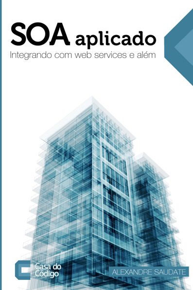 Capa do livro SOA aplicado: integrando com web services e além