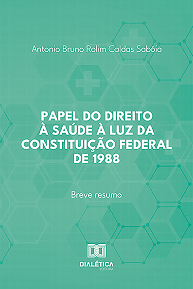 Capa do livro Papel do direito à saúde à luz da Constituição Federal de 1988: breve resumo
