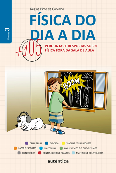 Capa do livro Física do dia a dia 3: mais 105 perguntas e respostas sobre física fora da sala de aula