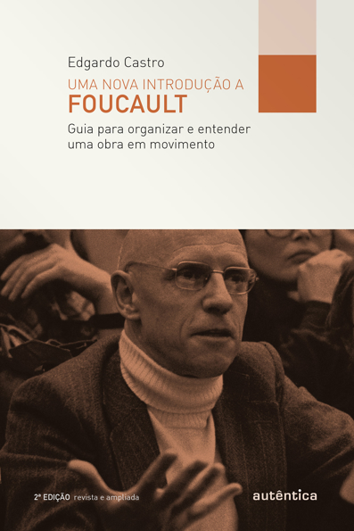 Capa do livro Uma nova introdução a Foucault: guia para organizar e entender uma obra em movimento