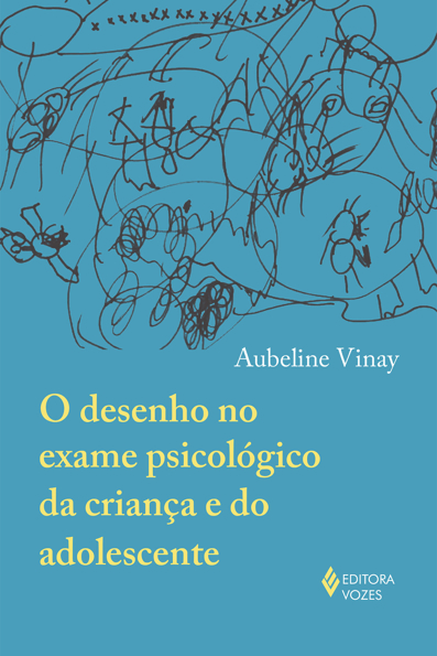 Capa do livro O desenho no exame psicológico da criança e do adolescente