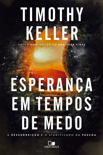 Capa do livro Esperança em tempos de medo: a ressurreição e o significado da Páscoa