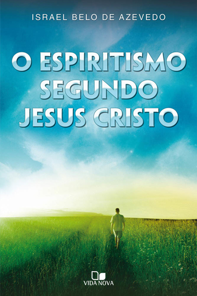 Capa do livro O espiritismo segundo Jesus Cristo