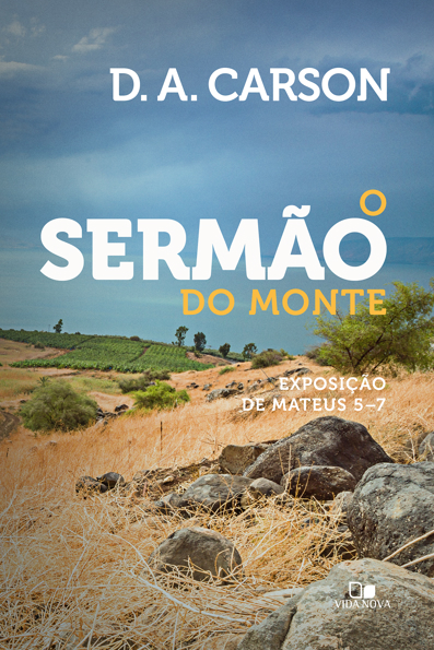Capa do livro O sermão do monte: exposição de Mateus 5-7