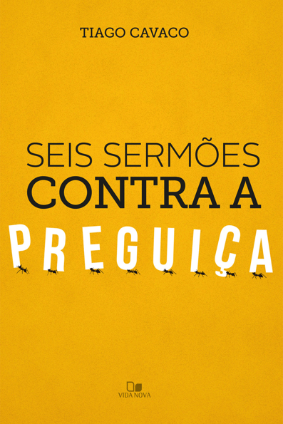 Capa do livro Seis sermões contra a preguiça