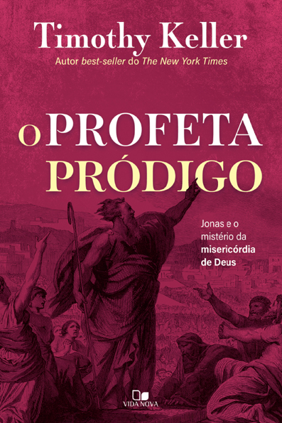Capa do livro O profeta pródigo: Jonas e o mistério da misericórdia de Deus