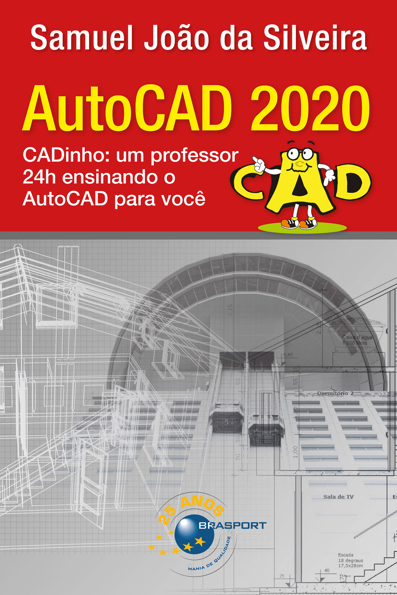 Capa do livro AutoCAD 2020: CADinho: um professor 24h ensinando o AutoCAD para você