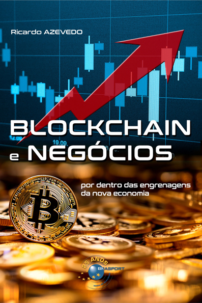 Capa do livro Blockchain e negócios: por dentro das engrenagens da nova economia