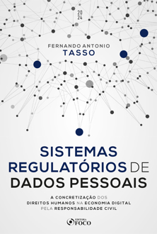 Capa do livro Sistemas regulatórios de dados pessoais: a concretização dos direitos humanos na economia digital pela responsabilidade civil