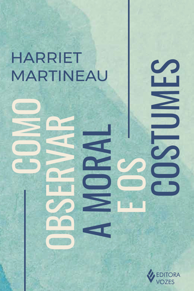 Capa do livro Como observar a moral e os costumes