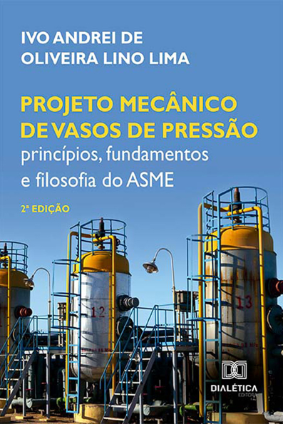 Capa do livro Projeto mecânico de vasos de pressão: princípios, fundamentos e filosofia do ASME