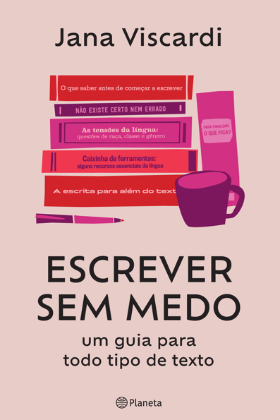 Capa do livro Escrever sem medo: um guia para todo tipo de texto
