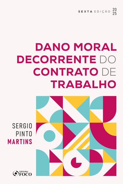 Capa do livro Dano Moral Decorrente do Contrato de Trabalho - 6ª Ed - 2025
