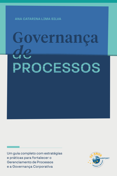 Capa do livro Governança de processos: um guia completo com estratégias e práticas para fortalecer o gerenciamento de processos e a governança corporativa