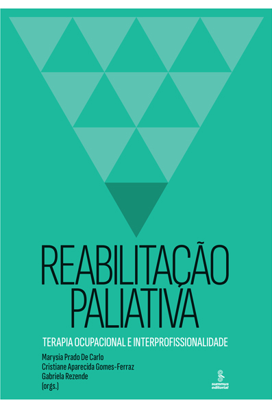 Capa do livro Reabilitação paliativa: Terapia ocupacional e interprofissionalidade