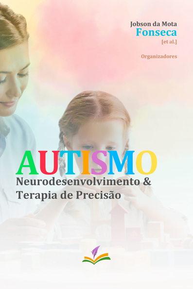 Capa do livro AUTISMO: neurodesenvolvimento e terapia de precisão