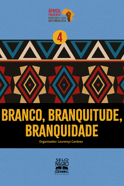 Capa do livro Branco, branquitude, branquidade