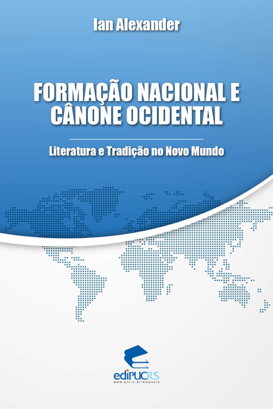 Capa do livro Formação nacional e cânone ocidental: literaturas e tradição no novo mundo