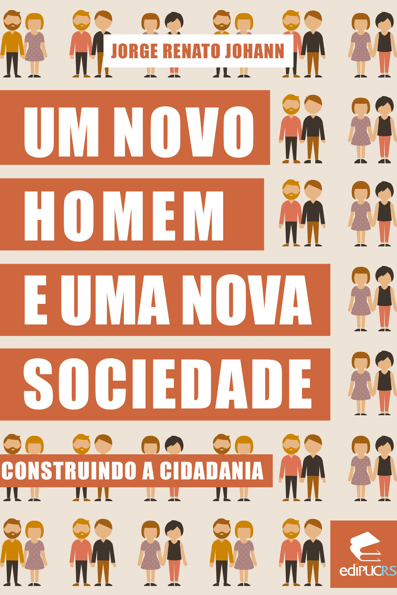 Capa do livro Um novo homem e uma nova sociedade: construindo a cidadania